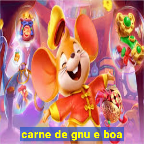 carne de gnu e boa